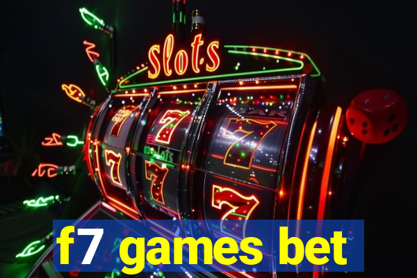 f7 games bet